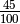 \frac{45}{100}