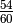 \frac{54}{60}
