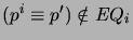 $ (p^i \equiv p') \notin EQ_i$