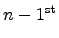 $ n-1^{\mbox{\scriptsize {st}}}$