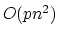 $O(pn^2)$